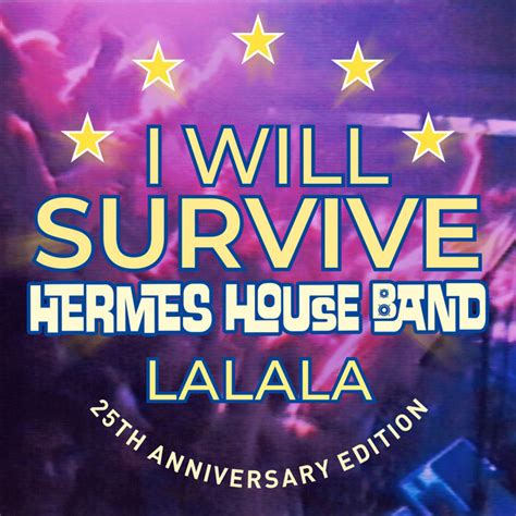 hermes house band i will survive lyrics|Hermes House Band – I Will Survive Lyrics .